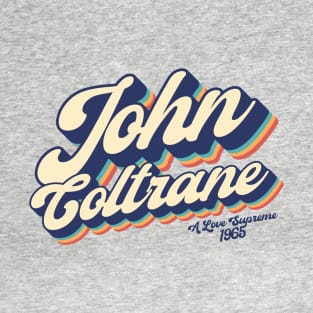 John Coltrane - A Love Supreme / Retro Layered 90's T-Shirt